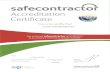 safecontractor Accreditation Certificate This is to ...€¦ · 1st June 2015 Signed John Kinge Technical Director safecontractor The contractor accreditation scheme for business