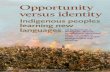 Opportunity versus identityjan.ucc.nau.edu/~jar/images/Reyhner Babel Article.pdf · there has been a dark side to these efforts. University of Arizona professor and Hopi scholar Dr