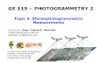 New GE 119 PHOTOGRAMMETRY 2 - WordPress.com · 2017. 11. 8. · Lecture Notes in GE 119: Photogrammetry 2 TOPIC 5. STEREOPHOTOGRAMMETRIC MEASUREMENTS 12 Interior Orientation Results