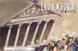Introduction: What is Democracy? · Democracy may be a word familiar to most, but it is a concept still misunderstood and misused at a time when dictators, single-party regimes, and