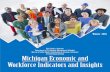 Michigan Economic and Workforce Indicators and Insightsmilmi.mt.gov/Portals/198/publications/EconIndicators/MI_Econ_Ind_Winter_16.pdfMichigan Economic and Workforce Indicators and
