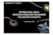 INFORMATION LUNCH: RESEARCH HONOURS PROGRAMME FOR … · Adrichem MSc (CES); Telma Esteves (EU Office) ! Introduction to becoming a researcher ! Academic knowledge and skills for