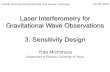 Laser Interferometry for Gravitational Wave Astronomy...Laser Interferometry for Gravitational Wave Observations 3. Sensitivity Design Yuta Michimura Department of Physics, University