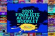 2020 FINALISTS ACTIVITY BOOKLET · 2020. 6. 15. · Using both your thumbs and little fingers, hook your string between your hands to make a rectangular loop. Look at the pattern