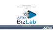 Virtual Summer Internship with AIMA BizLab Summer Internship... · 2020. 5. 14. · Summer Internship Program with AIMA BizLab–Key Features • Day 1 : Orientation and Introduction