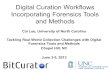 Digital Curation Workflows Incorporating Forensics Tools and ......Digital Curation Workflows Incorporating Forensics Tools and Methods Cal Lee, University of North Carolina Tackling
