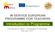IN SERVICE EUROPEAN PROGRAMME FOR TEACHERS · Erasmus+ Programmes for Teachers . CLIL for Teachers . Ireland – England – Spain . English for Teachers (A2, B1) Ireland – England