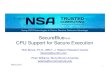 SecureBlue++ CPU Support for Secure Execution - IBM...1 SecureBlue++ CPU Support for Secure Execution Rick Boivie, Ph.D., IBM T. J. Watson Research Center rhboivie@us.ibm.com Peter