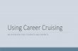 Using Career Cruising · 2018. 8. 14. · Share My Plan By clicking on Share My Plan, the student can invite his parents to view what he is doing in Career Cruising. He will just