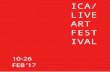 ICA/ LIVE ART FEST IVAL...LIVE ART FEST IVAL ICA/ PROGRAMME [ l i n k ] ARTISTS & PROJECTS [ l i n k ] WORKSHOPS [ l i n k ] VENUES [ l i n k ] CONTENTS: The ICA Live Art Festival