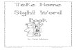 By: Caryn Adkinson · 2014/7/1  · Put together by Caryn Adkinson ClipArt by DJ Inkers Dear Parents, This is your child’s Take Home Sight Word Book. The words in this book come