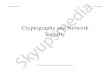 Cryptography and Network Security · 2018. 3. 22. · Network Security Model Trusted Third Party principal principal Security transformation ... Cryptography! Cryptography is the