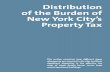 Distribution of the Burden of New York City’s Property Tax · 2012. 5. 18. · in New York City? The property tax is New York City’s single largest source of revenue. In FY 2011,