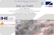 IHE on FHIR · 2019. 1. 23. · IHE on FHIR John Moehrke  Co-Chair: IHE ITI Planning Committee, HL7 Security WG ... •Special mention as these use