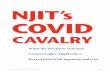 NJIT’s COVID · 2020. 9. 8. · njit.edu. NJIT MAGAZINE | WINTER 2019. 9. I. n mid-March, the COVID-19 pandemic abruptly shuttered classrooms, laboratories and workspaces . across