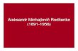 Aleksandr Michajlovi čRod čenko (1891-1956)...Alexandr Rodchenko, Un altro manifesto per Bronenosesc Potemkin 1905 , 1925 Alexandr Rodchenko, Manifesto per La sesta parte del mondo