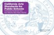 California Arts Standards for Public Schools...contributed to this document: Deborah Franklin, Education Programs Consultant, Curriculum Frameworks and Instructional Resources Division;