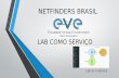 NETFINDERS BRASIL...• Curso EVE-ng – Laboratórios Avançados – Treinamento em Modo Gravado – feito para que todos possam tirar proveito de todos os recursos do EVE-ng •