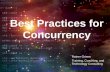 Best Practices for Concurrency - Meetingcpp · Best Practices for Concurrency Rainer Grimm Training, Coaching, and Technology Consulting Best Practices for Concurrency General Multithreading