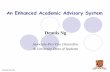 An Enhanced Academic Advisory System · During the regular review, the roles of Academic Advice Coordinators yielded long and repeated discussions and the modus operandiin the academic