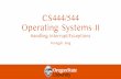 CS444/544 Operating Systems II · Call Gate via Interrupt Handling •Call gate •System call can be invoked only with trap handler •int$0x30–in JOS •int$0x80–in Linux (32-bit)