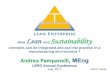 Lean Sustainability - Lean Enterprise Research Centre · Lean and Sustainability concepts can be integrated and put into practice in a ... Is GKN a sustainable enterprise ? Sustainability