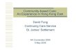 Community-based Care: An Experience in Hong Kong East · 9 May 2006 Hospital Authority Convention 2006 St. James’ Settlement Background of SJS (2) Continuing care services: District