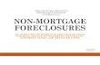 Non-Mortgage Foreclosures Presentation€¦ · Judgment Lien Foreclosures 735 ILCS 5/12-101 • Basic requirements for a judgment lien against real estate 1. A valid and enforceable