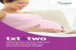 txt4two - Mater Mothers · The benefits of eating well, being active and gaining a healthy weight in pregnancy ... • take a folic acid supplement of 400 micrograms (mcg; µg) to