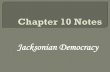 Jacksonian Democracy - Mrs. Neel's 8th Grade US Historymrsneel.weebly.com/.../7/11673529/sms_ch_10_notes_jacksonian_d… · The Period of expanding Democracy in the 1820s & 1830s