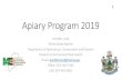 Apiary Program 2019 - Maine...•Inspect resident and migratory honey bee colonies for regulated diseases and parasites •Educating beekeepers, growers, and the general public about