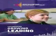 LEARNING GROWING LEADING · OUR VALUES We are child focussed, providing a safe and supportive environment. We are a compassionate, accountable, respectful and resilient team. We pursue