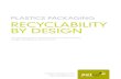 PlAStIcS PAckAgIng rEcyclAbIlIty by dESIgn€¦ · PEtco has put these guidelines in place so that PEt plastic packaging does not cause recycling issues. For existing plastics packaging,