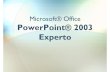 Microsoft® Office PowerPoint® 2003 Experto€¦ · 24 Curso Microsoft PowerPoint 2003 Incrustar / Vincular Los objetos se pueden incrustar o vincular en una presentación Power