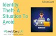 Identity Theft - A Situation To Avoid | Steps To Follow To Avoid