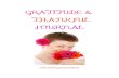 GRATITUDE & THANKFUL JOURNAL - artofhappiness.instituteartofhappiness.institute/wp-content/uploads/2016/10/Gratitude-Than… · being thankful I love sending "Thinking of You" emails