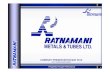 Prosperity Through Performance 1 · COMPANY PRESENTATION MAY 2016 CIN: L70109GJ1983PLC006460. Prosperity Through Performance 2 Ratnamani is the largest manufacturer and exporter of