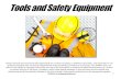 Tools and SafetyEquipment · Tools and SafetyEquipment 1 These handouts and documents with attachments are not final, complete, or definitive instruments. This information is for
