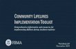 Lifelines Toolkit v2€¦ · Version 2.0 - 11/2019. While Toolkit 2.0 still focuses on the Response Mission Area, FEMA continues to examine the application of community lifelines