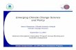 Emerging Climate Change Science and Policynadp.slh.wisc.edu/conf/2007/3-climatechange/samenow.pdf · Climate Change Division -U.S. EPA Office of Atmospheric Programs 12 IPCC Projected