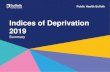 Indices of Deprivation 2019 Summary...Indices of Deprivation 2019 Summary What are the Indices of Deprivation (IoD) A unique measure of relative deprivation at a small local area level