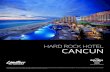 HARD ROCK HOTEL CANCUN• Unlimited golf at Riviera Cancun Golf Club designed by Jack Nicklaus - 25%service fee applies • Unlimited golf at Hard Rock Golf Club™ Riviera Maya designed