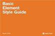 Basic Element Style Guide · Basic Element Style Guide Page 5 Using the Basic Element Style Guide Style Guide Usage These guidelines establish and explain how the Dignity Health brand