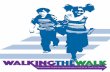 WALKINGthewalk - WalkBoston · For most communities, walking as a way to get to and from places has become less frequent, while vehicle travel has increased. This means that many