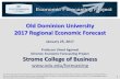 Old Dominion University 2017 Regional Economic Forecast€¦ · 1 Old Dominion University 2017 Regional Economic Forecast January 25, 2017 Professor Vinod Agarwal Director, Economic