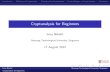 Cryptanalysis for Beginnersweb.spms.ntu.edu.sg/~ccrg/documents/Cryptanalysis... · Ivica Nikoli c Nanyang Technological University, Singapore 17 August 2012 Ivica Nikoli cNanyang