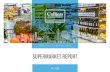 SUPERMARKET REPORT - GRIF · supermarket turnover, up from 2.9 percent in 2017. That may seem like limited progress, but online sales grew by 30 percent in one year while total supermarket