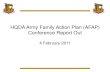 HQDA Army Family Action Plan (AFAP) Conference Report Out OneSource/… · Army Wounded Warrior Program 3. Army Community Service and Reserve Component Family Programs 4. ... A November