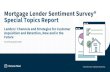 Mortgage Lender Sentiment Survey® Special Topics Report · Special Topics Report Lenders’ Channels and Strategies for Customer Acquisition and Retention, Now and in the ... then