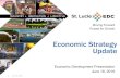 Moving Forward Poised for Growth · Poised for Growth Economic Strategy Update Economic Development Presentation June 16, 2016 1 June 16, 2016 •St. Lucie County •City of Port